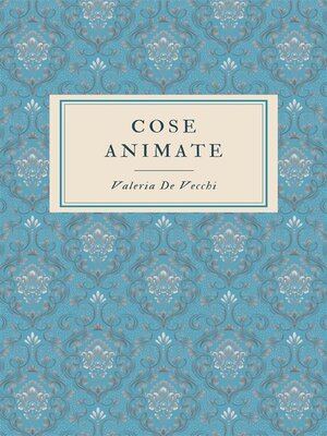 cover image of Cose animate